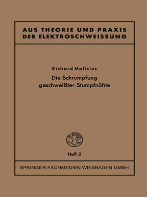 cover image of Die Schrumpfung geschweißter Stumpfnähte
